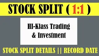 Hi-Klass Trading & Investment Share News || Hi-Klass Trading & Investment Stock split 2021