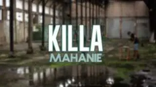 Killa Mahanie - Episode 3: Hazy Loch
