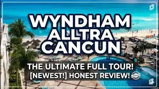 Wyndham Alltra Cancun: Full Tour Walk-Through & Honest Review! #cancun #walkthrough #wyndham