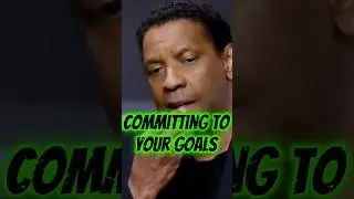 committing to your goals #motivation #motivationalquotes #denzelwashington
