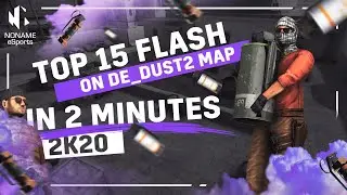 BEST TOP 15 FLASH DE_DUST2 CS:GO FOR 2 MINUTES 2020