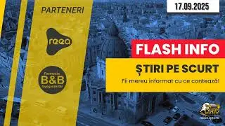 FLASH INFO - Radio KPTV - T&acirc;rgu Mureș | 17.09.2025