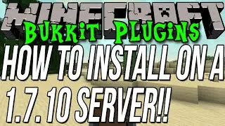 How To Install Plugins On A Minecraft 1.7.10 Bukkit Server