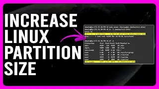How To Increase Linux Partition Size (How To Resize And Extend Partition In Linux)