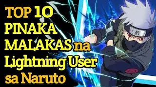 TOP 10 Lightning Users sa Naruto | Naruto Tagalog | Naruto PH Review
