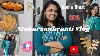 Makarsankranti Vlog | Finally bhai ka face reveal | Had a blast | 2025 ka pahela vlog