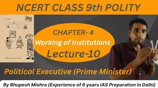 Polity Lecture-10 #Chapter-4 Working of Institutions #Political Executive #UPSC NCERT  