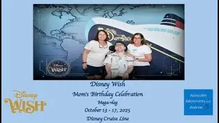 Disney Wish October 13 - 17 2025  Mom's Birthday Celebration Cruise #2 - mega-vlog