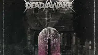 Dead/Awake- Dead/Awake (Full Album)