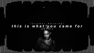 calvin harris, rihanna - this is what you came for ( 𝘀𝗹𝗼𝘄𝗲𝗱 + 𝗿𝗲𝘃𝗲𝗿𝗯 )