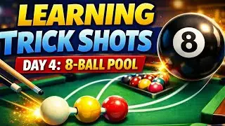 Learning Trick Shots Day 4 | 8 Ball Pool 🎱 | Crazy Practice & Progress