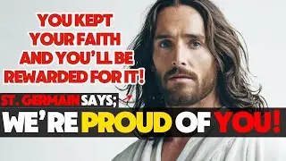 CHOSEN ONE! ST. GERMAIN SAYS: IF YOU'RE SEEING THIS, GOD IS ON YOUR SIDE! | Message From Angels