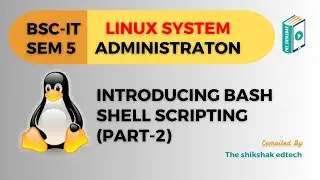 Introducing Bash Shell Scripting #bscit #bsccs #linux