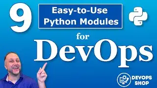 9 Easy-to-Use Python Modules for DevOps