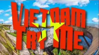Vietnam National Anthem (Try Me)