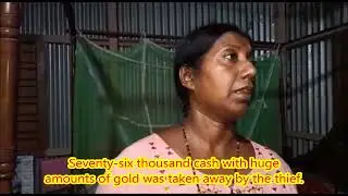 Seventy-six thousand cash with huge amounts of gold was taken away by the thief.