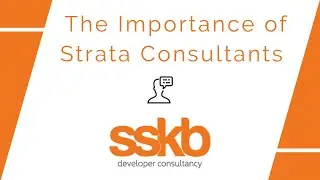 The Importance of the Strata Consultants in Your Development