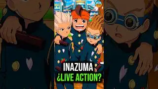 &iquest;Un live action de Inazuma Eleven funcionar&iacute;a? ⚡👀