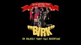 BIRK An Unlikely Fairy-Tale Adventure (PANTOMIME 2020) [FINAL TRAILER]