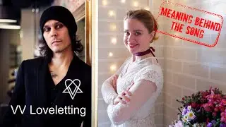Ville Valo &mdash; Loveletting &mdash; Meaning behind the Song #loveletting #vv #villevalo #reaction