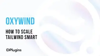 How to scale tailwind with Oxywind and Global CSS