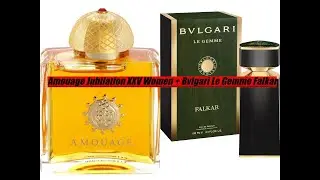 Amouage Jubilation XXV Women+Bvlgari Falkar Fragrance Review