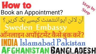 How to Book an Appointment online | Sweden Embassy Abroad | pak india Visa