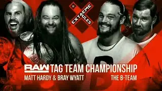 Extreme Rules 2018 Match Card - Matt Hardy & Bray Wyatt vs The B-Team