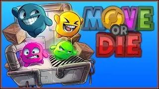 Move or Die Multiplayer Funny Moments! | Gameplay Highlights!