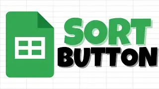 How To Add Sort Button In Google Sheets Using Apps Script