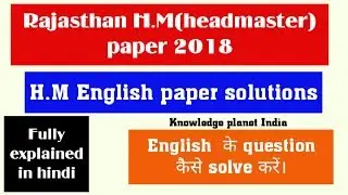 H. M Paper 2018 Answer key \\ rpsc headmaster exam English solved paper//