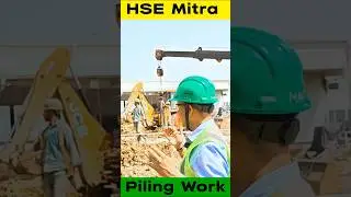 Piling Work Safety | Major Hazards & Precautions ⚠️#shortsfeed