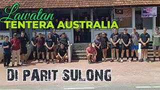 LAWATAN TENTERA AUSTRALIA DI PARIT SULONG 