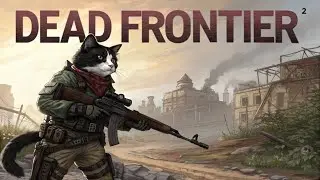 Dead Frontier 2 : Bossing For Unique Day 7