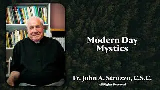 Modern Day Mystics - Fr. John Struzzo