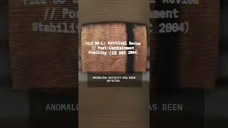 FILE 00308-L: Archival Review // Post-Containment Stability