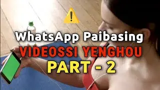 WhatsApp Paibasing Videosi Yenghou Part 2
