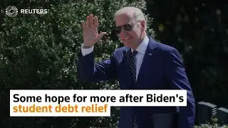 Some hope for more after Biden's student debt relief