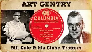 Art Gentry with Bill Gale & his Globe Trotters - California Polka- Brooklyn Polka- 1946 Columbia USA