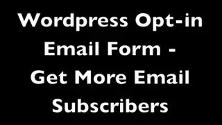 Wordpress Opt-in Form - Get More Email Subscribers Using OptinSkin