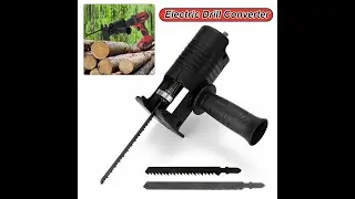 Electric Drill Modified To Electric Saws Reciprocating Saw Adapter Accessory with Sawblade Power Too