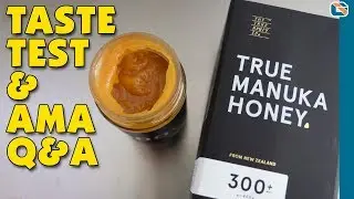 The True Honey Company Manuka Honey Taste Test plus Q&A