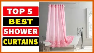 Top 5 Best Shower Curtains In 2023