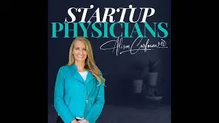 You&rsquo;re Not Stuck: Mindset Shifts for Physician Innovators with Dr. Karen Leitner