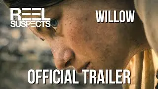 WILLOW // a film by Milcho Manchevski // Official Trailer