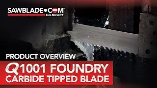 Q1001 Foundry Carbide Blade Rugged Tooth CT | Product Overview