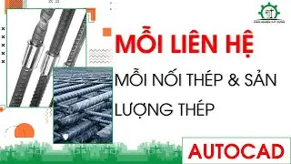 Mối liên hệ giữa số lượng mối nối thép và khối lượng thép | Kinh nghiệm xây dựng