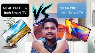 MI 4A Pro VS 4C Pro 32 inch Smart tv | Which one is best?