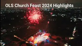 OLS Church Feast 2024 - Highlights