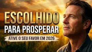 VOC&Ecirc; FOI ESCOLHIDO PARA PROSPERAR: Ative o Favor de Deus e Governe Sobre os seus Problemas em 2026